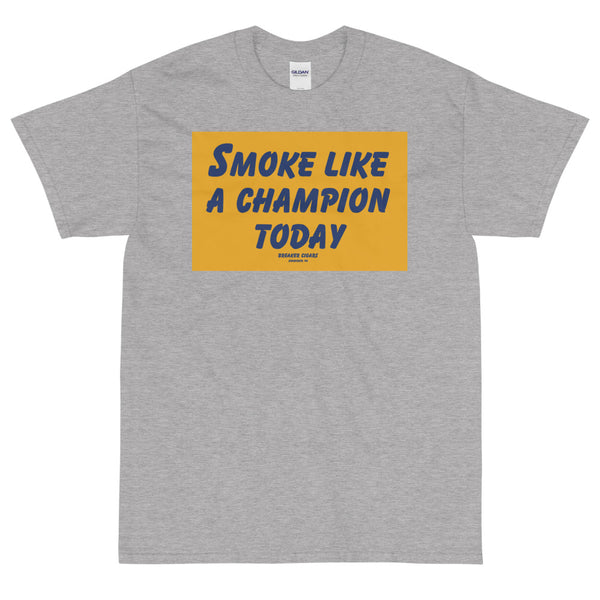 Breaker Cigars Smoke Like a Champion Short Sleeve T-Shirt