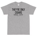 Breaker Cigars Only Cigars Short Sleeve T-Shirt