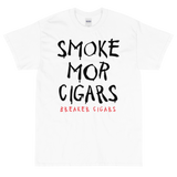 Breaker Cigars Smoke More Cigars Short Sleeve T-Shirt