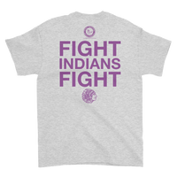 Fight Indians Fight Short-Sleeve T-Shirt
