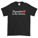 Shamokin is for Lovers Short-Sleeve T-Shirt